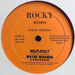 Wayne Miranda & Rush Release : Helplessly (12")