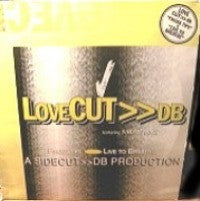 LoveCUT>>DB* Featuring Sarah Jane* : Fingertips / Live To Breathe (12")