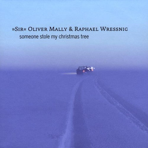 the album cover for Oliver Mally & Raphael Wressnig - Someone Stole My Christmas Tree