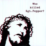 The Brian Jonestown Massacre - Who Killed Sgt Pepper? (Vinyl)