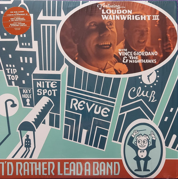 Loudon Wainwright III With Vince Giordano And The Nighthawks : I'd Rather Lead A Band (LP, Album)