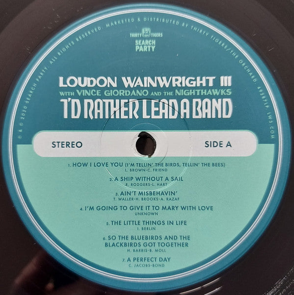 Loudon Wainwright III With Vince Giordano And The Nighthawks : I'd Rather Lead A Band (LP, Album)