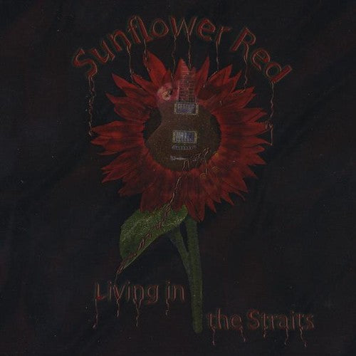 the album cover for Sunflower Red - Living in the Straits