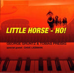 the album cover for Tobias Preisig/George Gruntz - Little Horse-Ho!