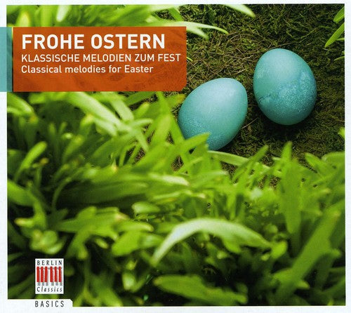 the album cover for Berlin Classics - Classical Melodies for Easter / Various