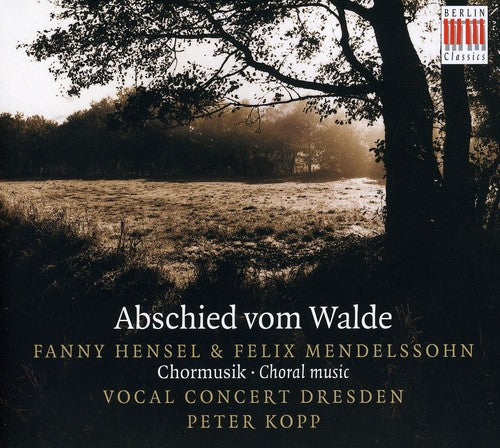 the album cover for F. MENDELSSOHN - Abschied Vom Walde [Digipak]