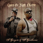 the album cover for Guce & Matt Blaque - A Gangsta and a Gentleman [PA]