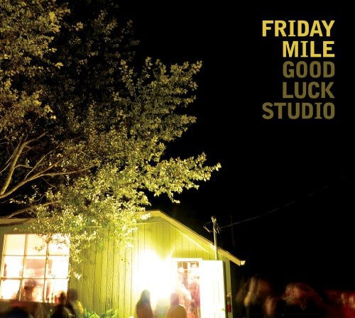 the album cover for Friday Mile - Good Luck Studio