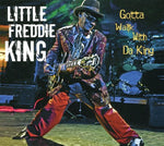 Little Freddie King - Gotta Walk Da King (CD)