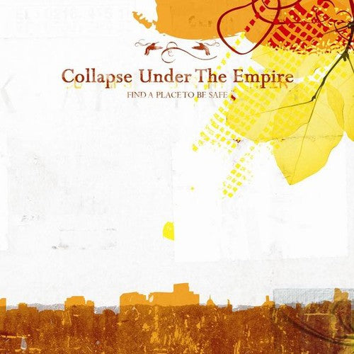 the album cover for Collapse Under The Empire - Find a Place to Be Safe