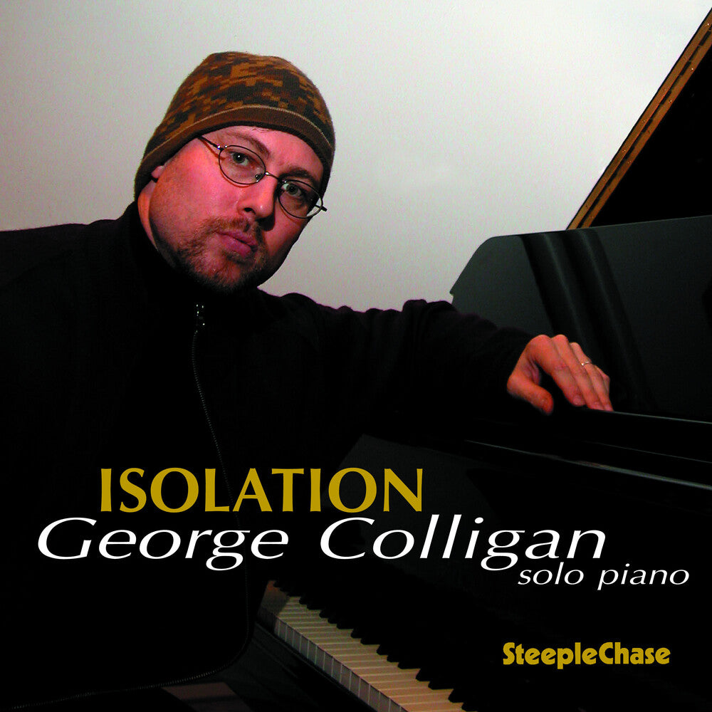 the album cover for George Colligan - Isolation-Solo Piano [Import]
