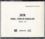 Seed (7) : Kids...This Is Fabulon (CD, Single, Promo)