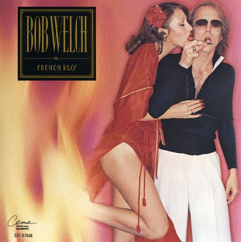 Bob Welch - French Kiss (CD)