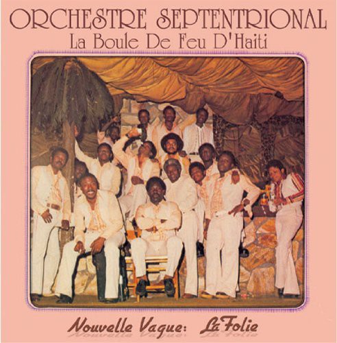 Orquesta Septentrional - La Boule De Feu D'haiti (Vinilo)