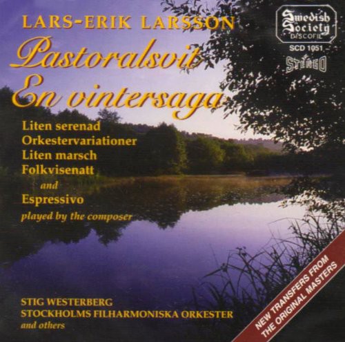 the album cover for Lars Larsson Erik - Orchestral Works: Patoral Suite / Little Serenade