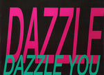 Dazzle (3) : Dazzle You (12")