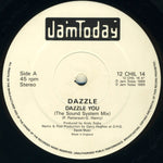 Dazzle (3) : Dazzle You (12")