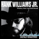 Hank Williams Jr. - Whiskey Bent y Hell Bound (CD)