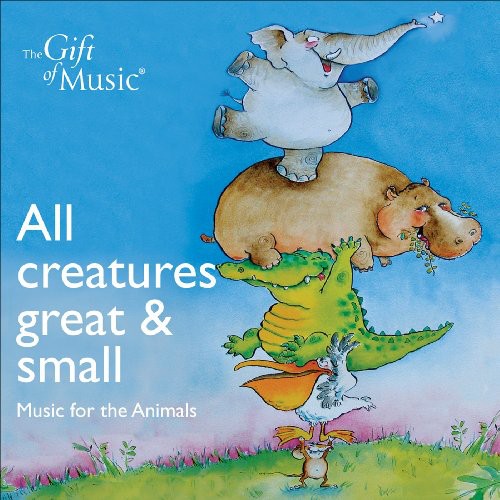 the album cover for Various Artists - All Creatures Great & Small / Various