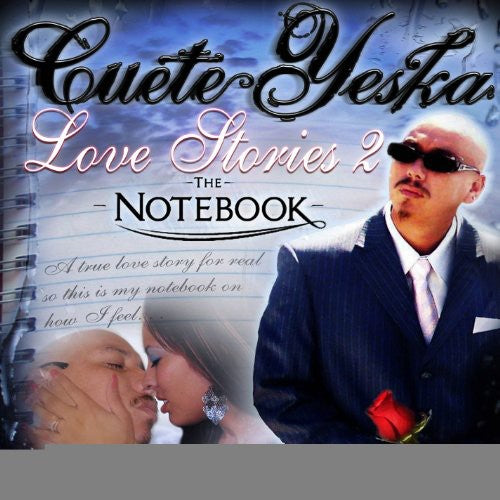 the album cover for Cuete Yeska - Love Stories 2: The Notebook