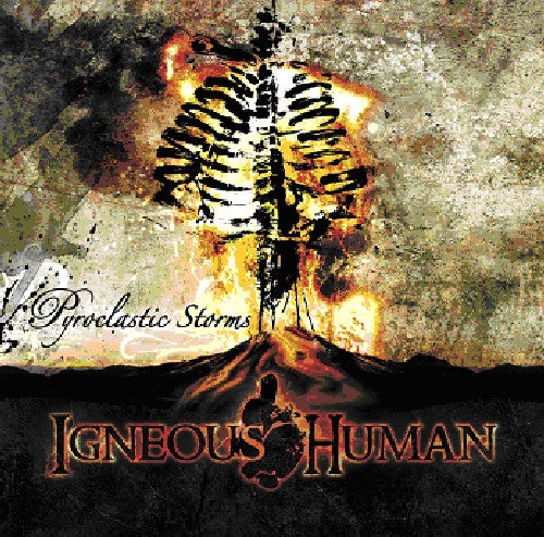 the album cover for Igneous Human - Pyroclastic Storms