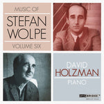 the album cover for David Holzman - Music of Stefan Wolpe 6