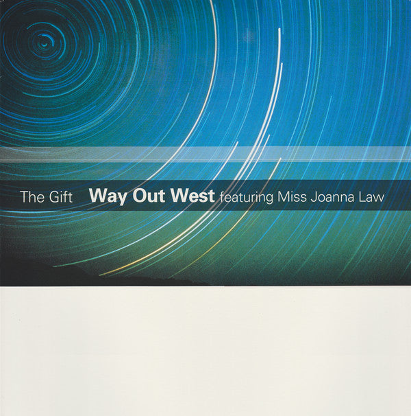 Way Out West : The Gift (12")