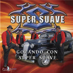 the album cover for Super Suave - Gonzando Con Super Suave