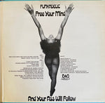 Funkadelic : Free Your Mind... And Your Ass Will Follow (LP, Album, RE, RP, San)