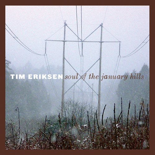 the album cover for Tim Eriksen - Soul of the January Hills