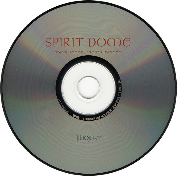 Steve Roach, vidnaObmana* : Spirit Dome - Live Archive (CD, Album, RE + CD, Album, RE + Comp)