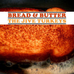 The Jive Turkeys - Bread & Butter (CD)