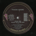Phoebe Legere : Trust Me / Dance With Me Now (12")