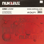 CRW : Lovin' (12")