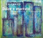 the album cover for Capriccio Basel Baroque Orchestra - Dolce E Staccato Ouvertures & Concertos