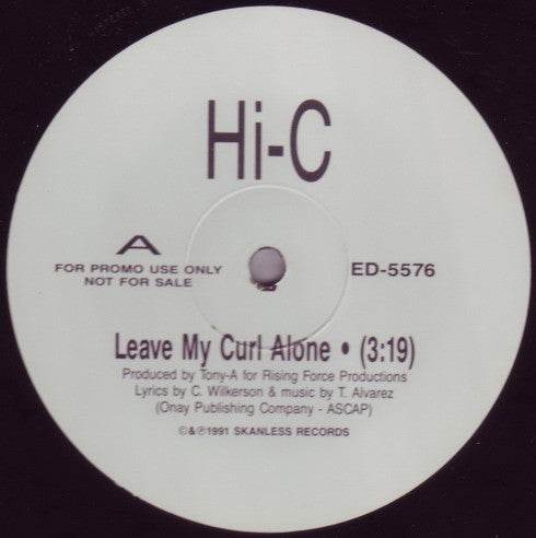 Hi-C : Leave My Curl Alone (12", Promo)