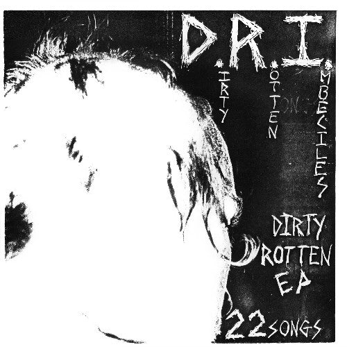 D.R.I. - The Dirty Rotten (Vinyl)