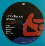 Robohands : Shapes (LP, Album, Ltd, Tur)