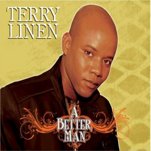 the album cover for Terry Linen - A Better Man: Remastered
