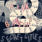 the album cover for Secret Cities - Pink Graffiti