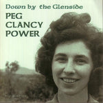 the album cover for Peg Clancy Power - Down By the Glenside