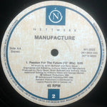 Manufacture : As The End Draws Near / Passion For The Future (Extended Remixes) (12")