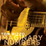 the album cover for Tom Rizzo - Imaginary Numbers