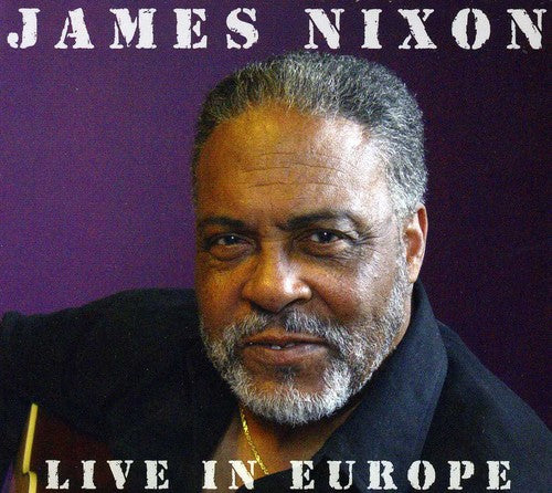 the album cover for James Nixon - Live in Europe
