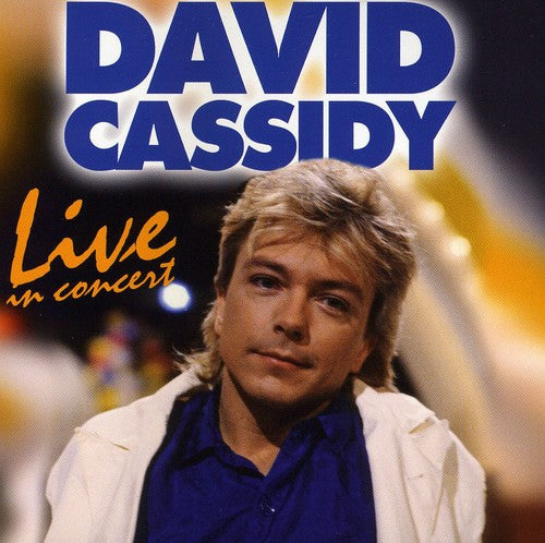 the album cover for David Cassidy - Live In Concert [Import]