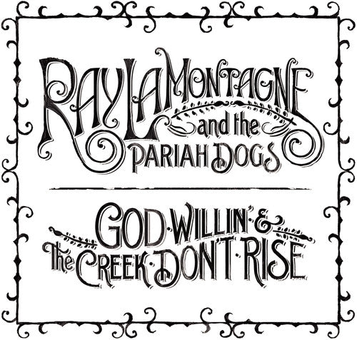Ray LaMontagne - God Willin' and The Creek Don't Rise (Vinyl)
