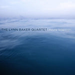 the album cover for The Lynn Baker Quartet - Azure Intention