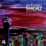 Antonio Sánchez - En vivo en Nueva York (CD)