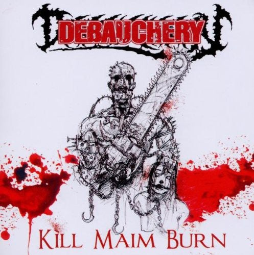 the album cover for Debauchery - Kill Maim Burn