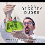 the album cover for The Diggity Dudes - My Science Project
